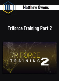 Matthew Owens – Triforce Training Part 2