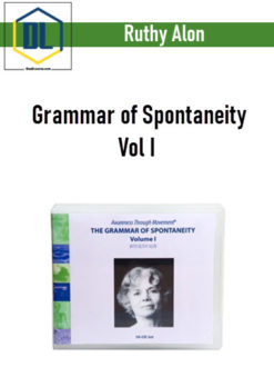 Ruthy Alon - Grammar of Spontaneity Vol I