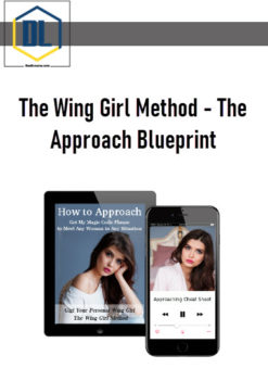 The Wing Girl Method – The Approach Blueprint