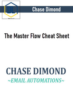 Chase Dimond – The Master Flow Cheat Sheet