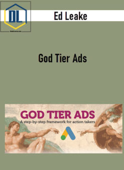 Ed Leake – God Tier Ads