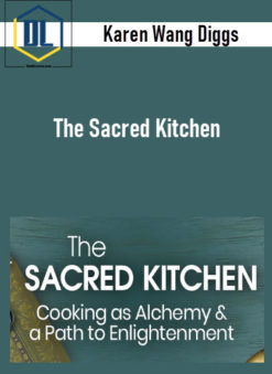 Karen Wang Diggs – The Sacred Kitchen