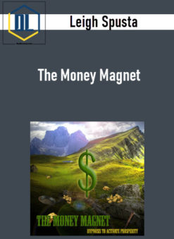 Leigh Spusta – The Money Magnet