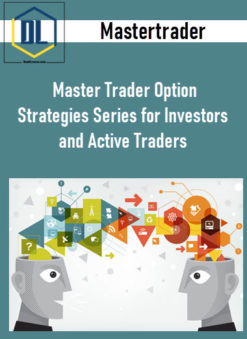 Mastertrader – Master Trader Option Strategies Series for Investors and Active Traders