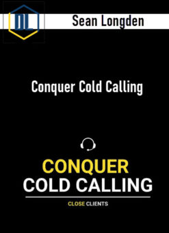 Sean Longden – Conquer Cold Calling