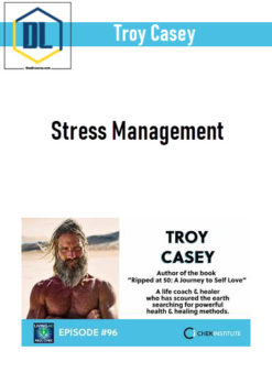 Troy Casey – Stress Management