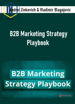 Andrei Zinkevich & Vladimir Blagojevic – B2B Marketing Strategy Playbook