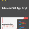 Ben Collins – Automation With Apps Script