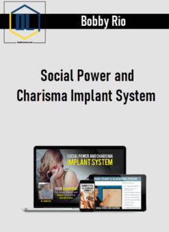 Bobby Rio – Social Power and Charisma Implant System