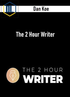 Dan Koe – The 2 Hour Writer