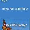 Dan Sheridan - THE ALL PUT FLAT BUTTERFLY