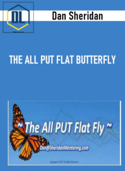 Dan Sheridan - THE ALL PUT FLAT BUTTERFLY