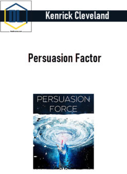 Kenrick Cleveland – Persuasion Factor