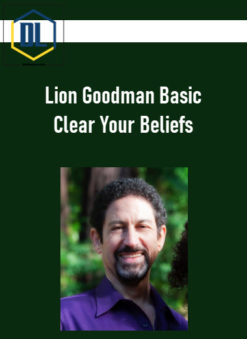 Lion Goodman Basic Clear Your Beliefs