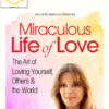 Marianne Williamson - Miraculous Life of Love