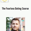 Mark Manson – The Fearless Dating Course