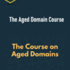 Mushfiq Sarker – The Aged Domain Course