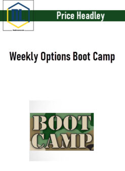 Price Headley – Weekly Options Boot Camp