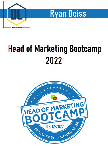 Ryan Deiss – Head of Marketing Bootcamp 2022 3 Ryan Deiss – Head of Marketing Bootcamp 2022