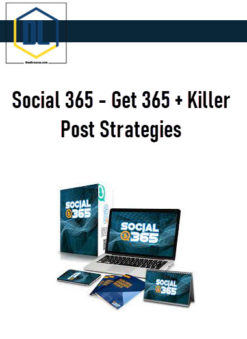 Social 365 – Get 365+ Killer Post Strategies