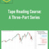 Wyckoffanalytics – Tape Reading Course: A Three-Part Series