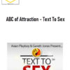 ABC of Attraction – Text To Sex