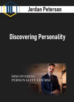 Jordan Peterson – Discovering Personality