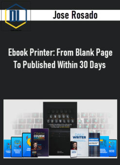 Jose Rosado – Ebook Printer: From Blank Page To Published Within 30 Days