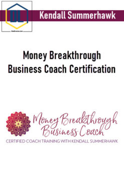 Kendall Summerhawk – Money Breakthrough Business Coach Certification