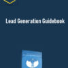 Ralph Ruckman & Ryan Gray - Lead Generation Guidebook