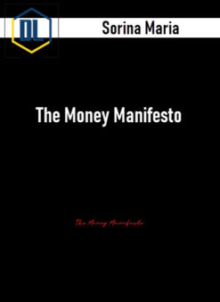 Sorina Maria – The Money Manifesto