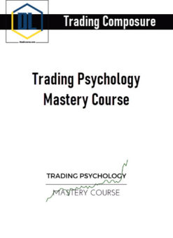 Trading Composure – Trading Psychology Mastery Course