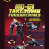 Andre Galvao – No Gi Takedown Fundamentals