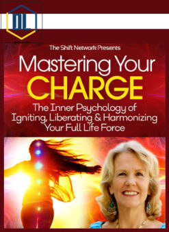 Anodea Judith – Mastering Your Charge