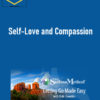 Hale Dwoskin – Sedona Method – Self-Love and Compassion