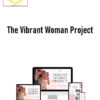 Kim Foster – The Vibrant Woman Project