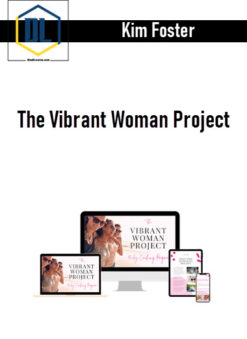 Kim Foster – The Vibrant Woman Project