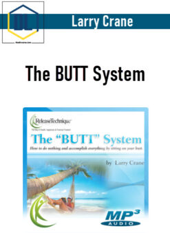 Larry Crane – The BUTT System