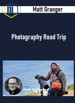 Matt Granger – Photography Road Trip