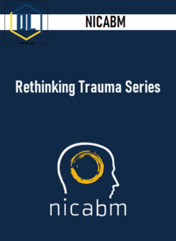 NICABM – Rethinking Trauma Series