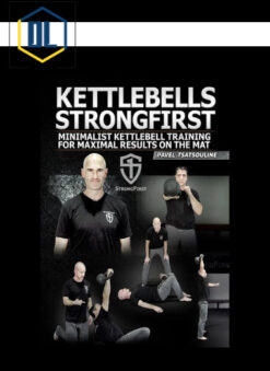 Pavel Tsatsouline – Kettlebells StrongFirst