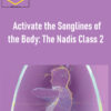 Prune Harris – Activate the Songlines of the Body The Nadis Class 2