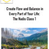 Prune Harris – Create Flow and Balance in Every Part of Your Life: The Nadis Class 1