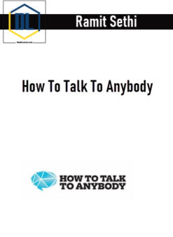 Ramit Sethi – How To Talk To Anybody