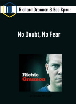 Richard Grannon & Bob Spour – No Doubt, No Fear