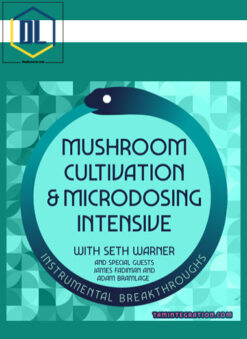 Tam Integration – Mushroom Cultivation and Microdosing Intensive