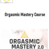 Taylor Johnson – Orgasmic Mastery Course