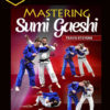 Travis Stevens – Mastering Sumi Gaeshi