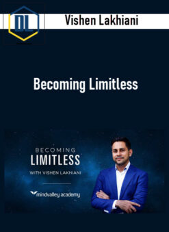 Vishen Lakhiani – Becoming Limitless