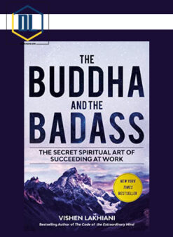 Vishen Lakhiani – The Buddha and the Badass